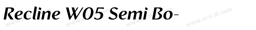 Recline W05 Semi Bo字体转换